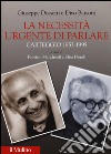 La necessità urgente di parlare. Carteggio 1953-1995 libro