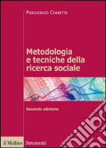 Metodologie e tecniche della ricerca sociale