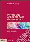 Metodologia e tecniche della ricerca sociale libro