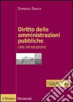 Diritto delle amministrazioni pubbliche. Una introduzione libro