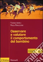 Osservare e valutare il comportamento del bambino libro