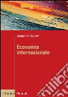 Economia internazionale. Nuove prospettive sull'economia globale libro