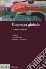 Sicurezza globale. Le nuove minacce