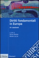 Diritti fondamentali in Europa. Un casebook libro