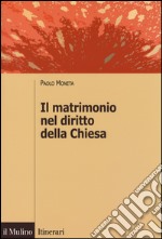 Il matrimonio nel diritto della Chiesa libro