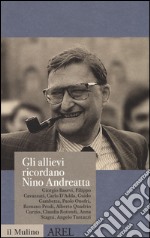 Gli allievi ricordano Nino Andreatta libro