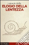 Elogio della lentezza libro