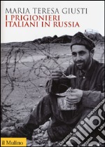 I prigionieri italiani in Russia libro