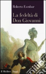 La fedeltà di Don Giovanni libro