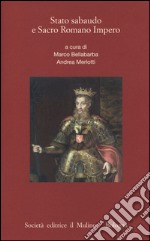 Stato sabaudo e Sacro Romano Impero libro