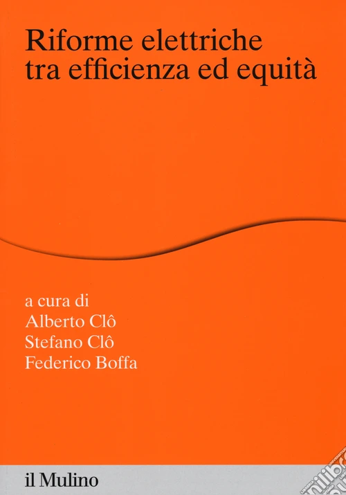 Riforme elettriche tra efficienza ed equità