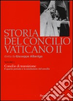 Storia del Concilio Vaticano II. Vol. 5: Concilio di transizione. Il quarto periodo e la conclusione del Concilio (1956) libro