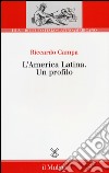 L'America Latina. Un profilo libro