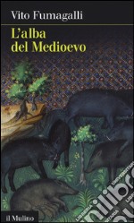 L'alba del Medioevo libro