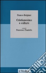 Cristianesimo e culture libro