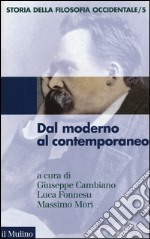 Storia della filosofia occidentale. Vol. 5: Dal moderno al contemporaneo libro