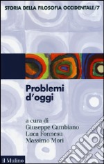 Storia della filosofia occidentale. Vol. 7: Problemi d'oggi libro