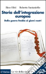 Storia dell'integrazione europea libro