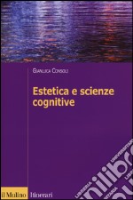 Estetica e scienze cognitive libro