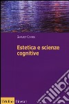 Estetica e scienze cognitive libro