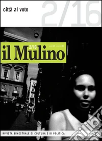 Il Mulino. Vol. 484: Città al voto libro