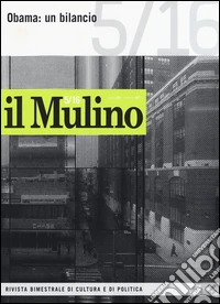 Il Mulino. Vol. 487: Obama: un bilancio libro