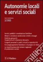 Autonomie locali e servizi sociali (2015). Vol. 2 libro