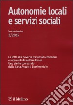 Autonomie locali e servizi sociali (2015). Vol. 3 libro