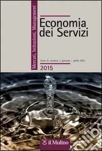 Economia dei servizi. Mercati, Istituzioni, Management (2015). Vol. 1 libro
