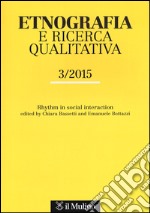 Etnografia e ricerca qualitativa (2015). Vol. 3 libro