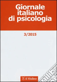 Giornale italiano di psicologia (2015). Vol. 3 libro