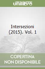 Intersezioni (2015). Vol. 1
