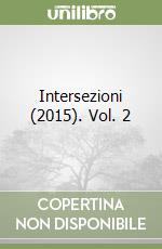 Intersezioni (2015). Vol. 2