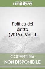Politica del diritto (2015). Vol. 1 libro
