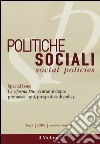 Politiche sociali (2015). Vol. 3: Special Issue: La riforma Dini vent'anni dopo: promesse, miti, prospettive di policy libro