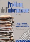 Problemi dell'informazione (2015). Vol. 1 libro