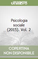 Psicologia sociale (2015). Vol. 2