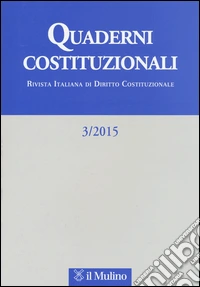 Quaderni costituzionali (2015). Vol. 3 libro