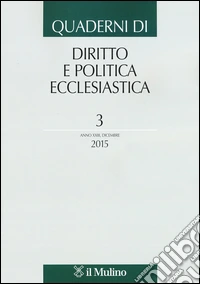 Quaderni di diritto e politica ecclesiastica (2015). Vol. 3