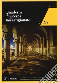 Quaderni di ricerca sull'artigianato (2015). Vol. 3 libro