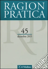 Ragion pratica (2015). Vol. 45