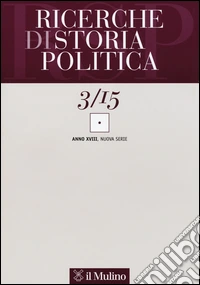 Ricerche di storia politica (2015). Vol. 3 libro
