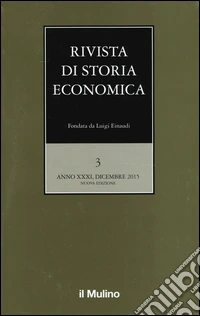 Rivista di storia economica (2015). Vol. 3 libro