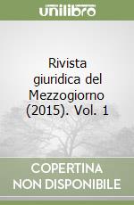 Rivista giuridica del Mezzogiorno (2015). Vol. 1 libro