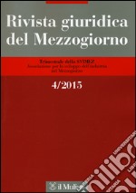 Rivista giuridica del Mezzogiorno (2015). Vol. 4 libro