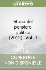 Storia del pensiero politico (2015). Vol. 1 libro