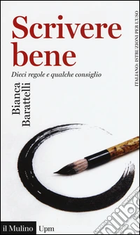 Scrivere bene. Dieci regole e qualche consiglio