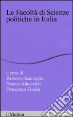 Le facoltà di scienze politiche in Italia libro