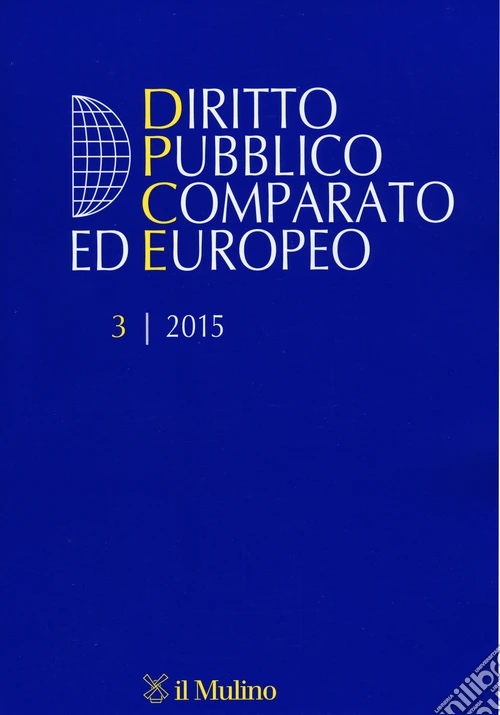 Diritto pubblico comparato ed europeo (2015). Vol. 3