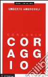 Coraggio libro